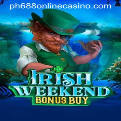 An Exciting Dive Into IrishWeekendBonusBuy at PH688 Online Casino