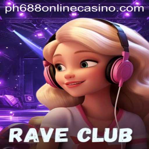 The Thrilling World of RaveClub and PH688 Online Casino